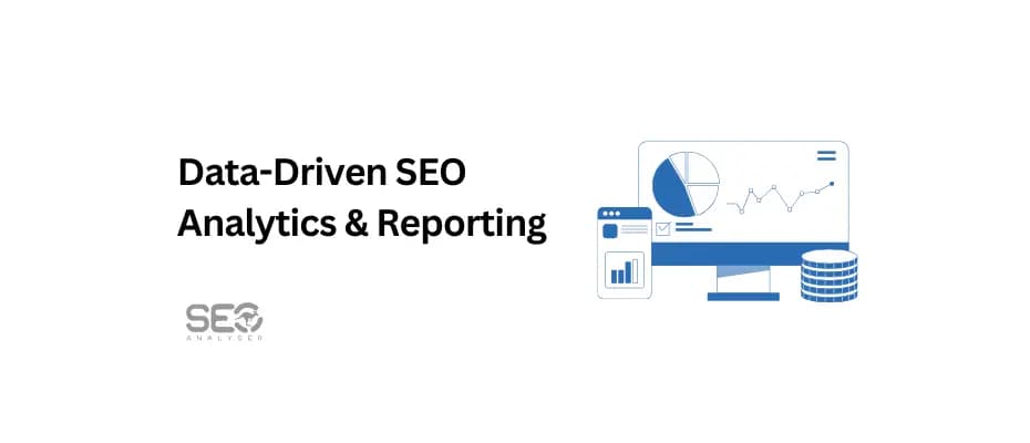 Data Driven SEO Analytics & Reporting: Practical Recommendations