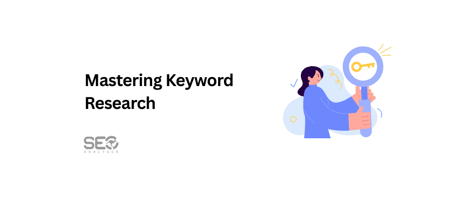 Mastering Keyword Research: Find the Phrases That Drive Traffic